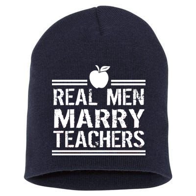 Real Men Marry Teachers Short Acrylic Beanie