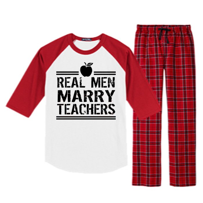 Real Men Marry Teachers Raglan Sleeve Pajama Set