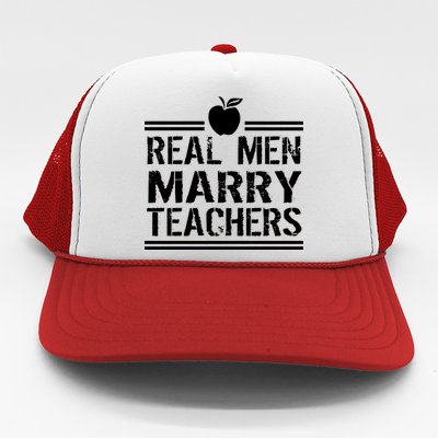 Real Men Marry Teachers Trucker Hat