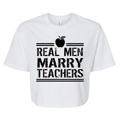 Real Men Marry Teachers Bella+Canvas Jersey Crop Tee