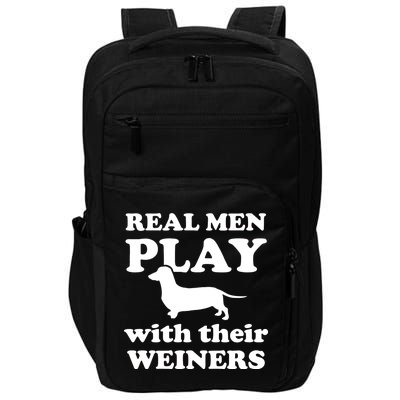 Real Men Play With Their Wieners Impact Tech Backpack