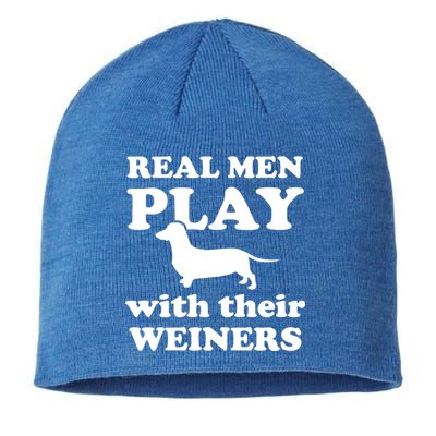 Real Men Play With Their Wieners Sustainable Beanie