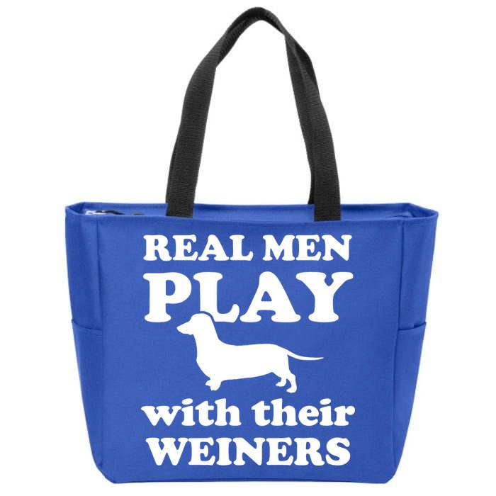 Real Men Play With Their Wieners Zip Tote Bag