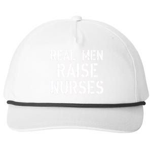 Real Men Raise Nurses Snapback Five-Panel Rope Hat