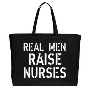 Real Men Raise Nurses Cotton Canvas Jumbo Tote