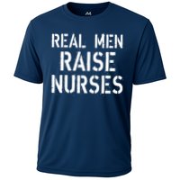 Real Men Raise Nurses Cooling Performance Crew T-Shirt