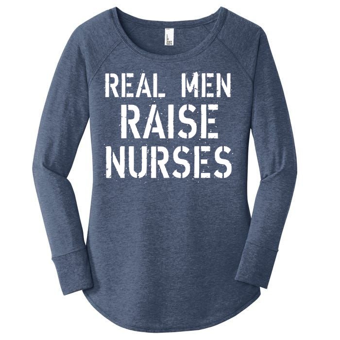 Real Men Raise Nurses Women's Perfect Tri Tunic Long Sleeve Shirt