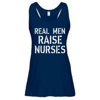 Real Men Raise Nurses Ladies Essential Flowy Tank