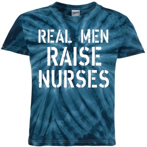 Real Men Raise Nurses Kids Tie-Dye T-Shirt