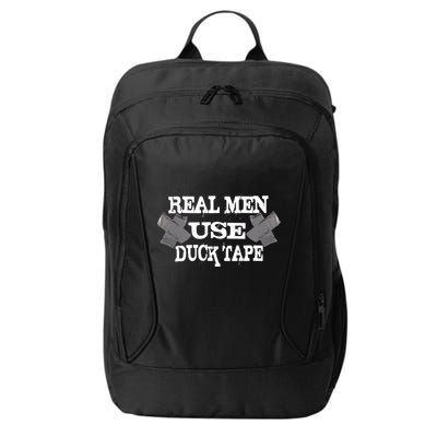 Real Men Use Duck Tape City Backpack