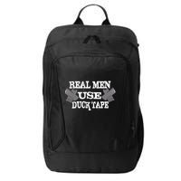 Real Men Use Duck Tape City Backpack