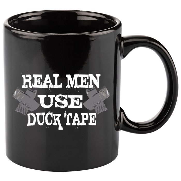 Real Men Use Duck Tape 11oz C Handle Ceramic Mug