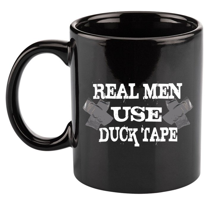 Real Men Use Duck Tape 11oz C Handle Ceramic Mug