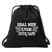 Real Men Use Duck Tape Drawstring Bag