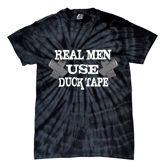 Real Men Use Duck Tape Tie-Dye T-Shirt