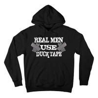 Real Men Use Duck Tape Tall Hoodie