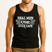 Real Men Use Duck Tape Tank Top