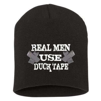 Real Men Use Duck Tape Short Acrylic Beanie