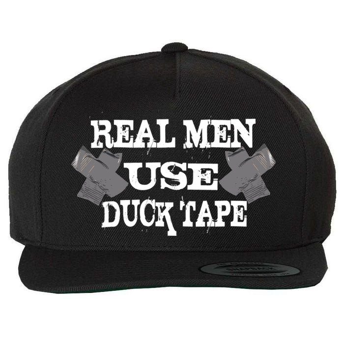 Real Men Use Duck Tape Wool Snapback Cap