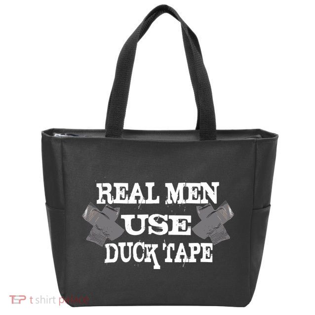 Real Men Use Duck Tape Zip Tote Bag