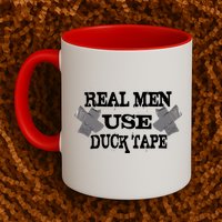 Real Men Use Duck Tape Mug