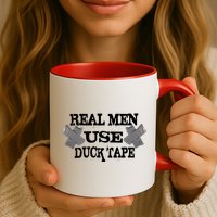 Real Men Use Duck Tape Mug