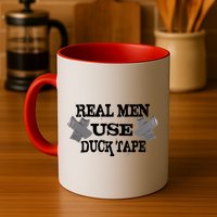 Real Men Use Duck Tape Mug