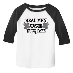 Real Men Use Duck Tape Toddler Fine Jersey T-Shirt