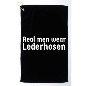 Real Men Wear Lederhosen Platinum Collection Golf Towel