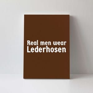 Real Men Wear Lederhosen Canvas