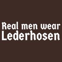 Real Men Wear Lederhosen Poster