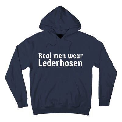 Real Men Wear Lederhosen Tall Hoodie