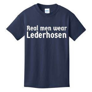 Real Men Wear Lederhosen Kids T-Shirt