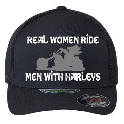 Real Women Ride Men With Harleys Flexfit Unipanel Trucker Cap