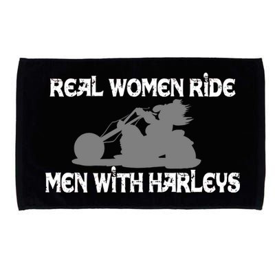 Real Women Ride Men With Harleys Microfiber Hand Towel