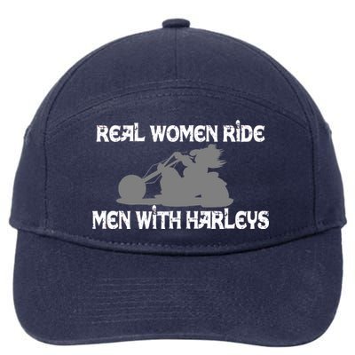 Real Women Ride Men With Harleys 7-Panel Snapback Hat