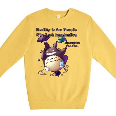 Reality Is For People Who Lack Imagination Premium Crewneck Sweatshirt