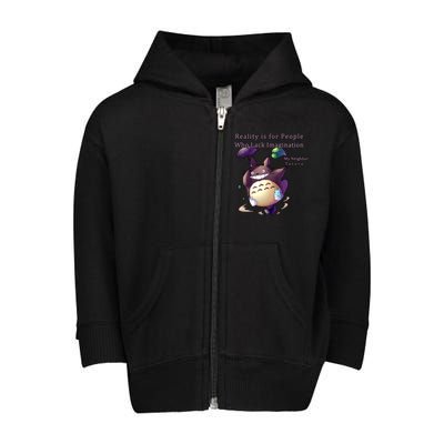 Reality Is For People Who Lack Imagination Toddler Zip Fleece Hoodie