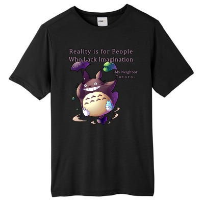 Reality Is For People Who Lack Imagination Tall Fusion ChromaSoft Performance T-Shirt