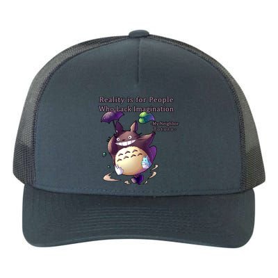 Reality Is For People Who Lack Imagination Yupoong Adult 5-Panel Trucker Hat