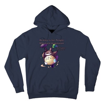 Reality Is For People Who Lack Imagination Hoodie