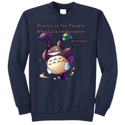 Reality Is For People Who Lack Imagination Sweatshirt