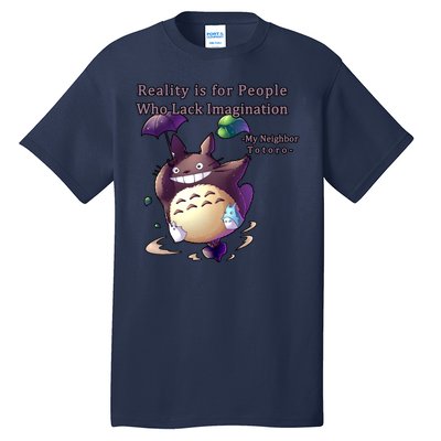 Reality Is For People Who Lack Imagination Tall T-Shirt