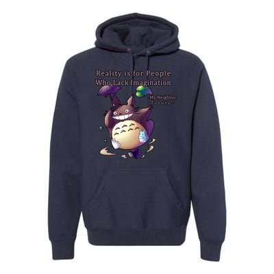 Reality Is For People Who Lack Imagination Premium Hoodie