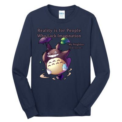 Reality Is For People Who Lack Imagination Tall Long Sleeve T-Shirt