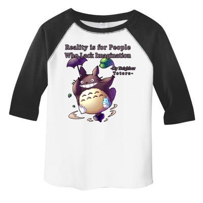 Reality Is For People Who Lack Imagination Toddler Fine Jersey T-Shirt