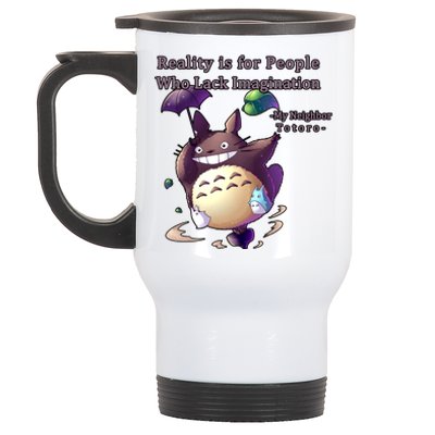 Reality Is For People Who Lack Imagination Stainless Steel Travel Mug