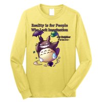 Reality Is For People Who Lack Imagination Long Sleeve Shirt