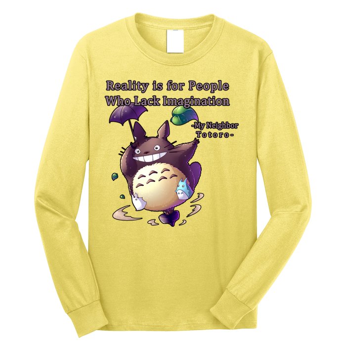 Reality Is For People Who Lack Imagination Long Sleeve Shirt