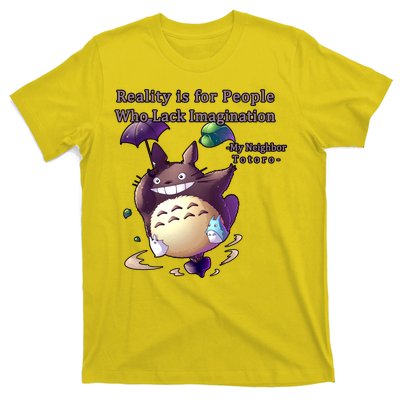 Reality Is For People Who Lack Imagination T-Shirt